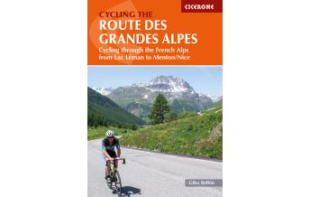 Radführer Frankreich Cycling the Route des Grandes Alpes Cicerone