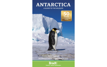 Naturführer Antarctica - a Guide to the Wildlife Bradt Publications UK
