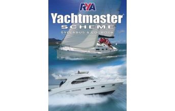 Ausbildung und Praxis RYA Yachtmaster Scheme Syllabus and Log Book RYA - Royal Yachting Association