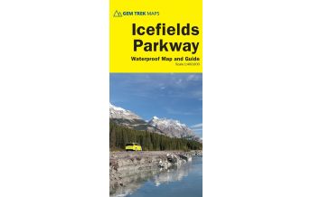 Road Maps North and Central America Best of the Icefields Parkway 1:400.000 Gem Trek Publishing