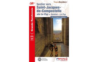 Wanderführer FFRP Topo-Guide 650 Frankreich - Sentier vers St-Jacques-de-Compostelle Geneve / Genf - Le Puy FFRP