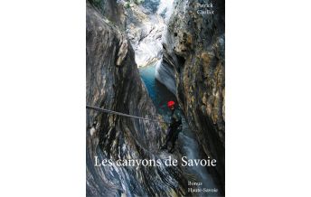 Canyoning Les canyons de Savoie Eigenverlag Patrick Chollot