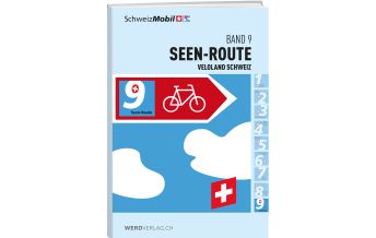 Cycling Guides Veloland Schweiz, Band 9, Seen-Route Weber-Verlag