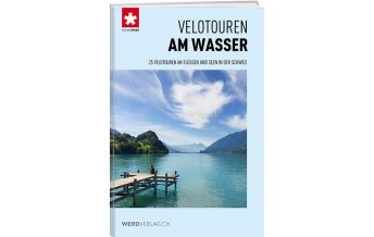 Cycling Guides Velotouren am Wasser Weber-Verlag