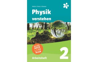 Physik verstehen 2, Arbeitsheft + E-Book ÖBV Pädagogischer Verlag