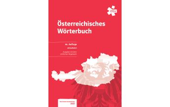 Österreichisches Wörterbuch. 44. Auflage, aktualisierte Ausgabe ÖBV Pädagogischer Verlag