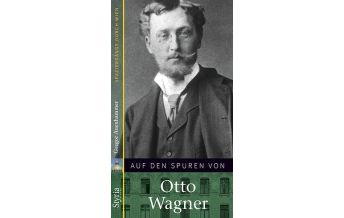 Reiseführer Auf den Spuren von Otto Wagner Styria