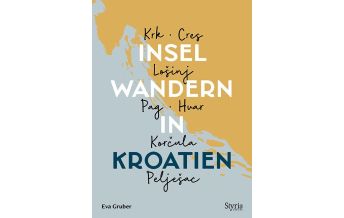 Wanderführer Inselwandern in Kroatien Styria