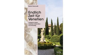 Reiseführer Italien Endlich Zeit für Venetien Styria