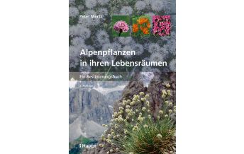 Naturführer Alpenpflanzen in ihren Lebensräumen Verlag Paul Haupt AG