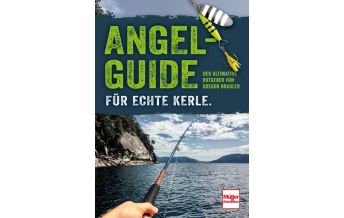 Angeln Angel-Guide für echte Kerle Müller Rüschlikon Verlags AG
