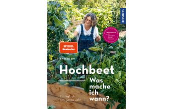 Gartenbücher Hochbeet - Was mache ich wann? Franckh-Kosmos Verlags-GmbH & Co