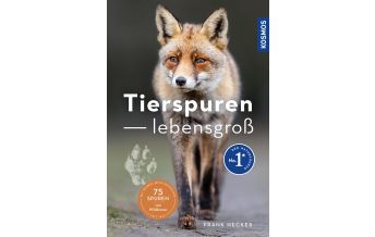 Nature and Wildlife Guides Tierspuren lebensgroß Franckh-Kosmos Verlags-GmbH & Co