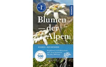 Naturführer Blumen der Alpen Franckh-Kosmos Verlags-GmbH & Co