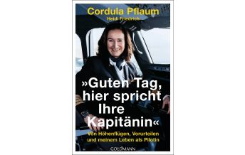 Fiction "Guten Tag, hier spricht Ihre Kapitänin" Goldmann Verlag