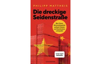 Reiselektüre Die dreckige Seidenstraße Goldmann Verlag