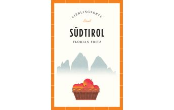 Reiseführer Italien Südtirol Reiseführer LIEBLINGSORTE Insel Verlag