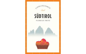 Travel Guides Italy Südtirol Reiseführer LIEBLINGSORTE Insel Verlag