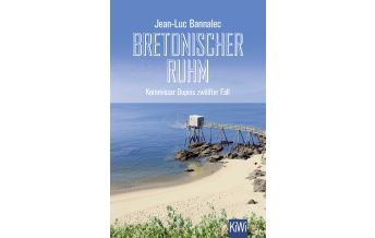 Reiselektüre Bretonischer Ruhm Kiepenheuer & Witsch