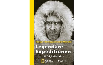 Reiseerzählungen Legendäre Expeditionen Malik National Geographic