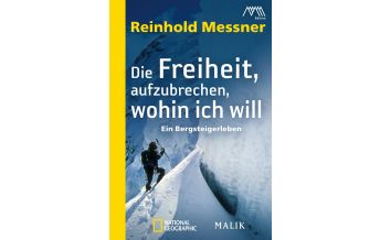 Climbing Stories Die Freiheit, aufzubrechen, wohin ich will Malik National Geographic