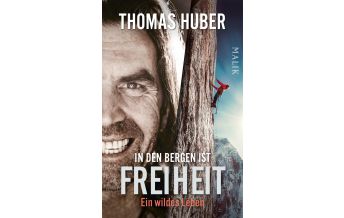Bergerzählungen In den Bergen ist Freiheit Piper Verlag GmbH.