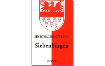 Reiseführer Rumänien Handbuch der historischen Stätten Siebenbürgen Alfred Kröner Verlag GmbH & Co KG