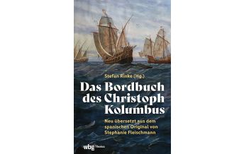 Maritime Fiction and Non-Fiction Das Bordbuch des Christoph Kolumbus Theiss Konrad Verlag GmbH