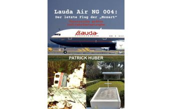 Fiction Lauda Air NG 004: Der letzte Flug der „Mozart“ epubli