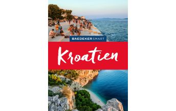 Reiseführer Kroatien Baedeker SMART Reiseführer Kroatien Mairs Geographischer Verlag Kurt Mair GmbH. & Co.