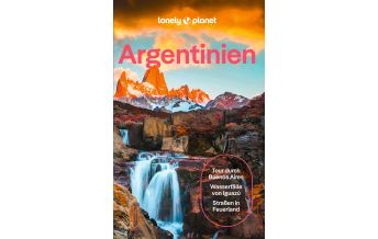 Travel Guides LONELY PLANET Reiseführer Argentinien Mairs Geographischer Verlag Kurt Mair GmbH. & Co.