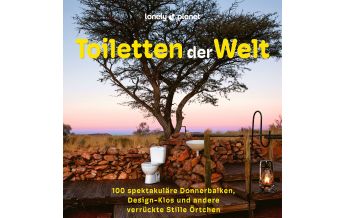 Bildbände LONELY PLANET Bildband Toiletten der Welt Mairs Geographischer Verlag Kurt Mair GmbH. & Co.