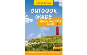 Travel Guides Netherlands MARCO POLO OUTDOOR GUIDE Reiseführer Niederländische Küste Mairs Geographischer Verlag Kurt Mair GmbH. & Co.