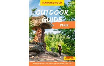 Reiseführer Deutschland MARCO POLO OUTDOOR GUIDE Reiseführer Pfalz Mairs Geographischer Verlag Kurt Mair GmbH. & Co.