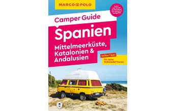 Campingführer MARCO POLO Camper Guide Spanien - Mittelmeerküste, Katalonien & Andalusien Mairs Geographischer Verlag Kurt Mair GmbH. & Co.