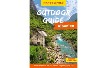 Reiseführer Albanien MARCO POLO OUTDOOR GUIDE Reiseführer Albanien Mairs Geographischer Verlag Kurt Mair GmbH. & Co.