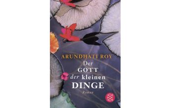 Travel Literature Der Gott der kleinen Dinge Fischer Taschenbuch Verlag GmbH