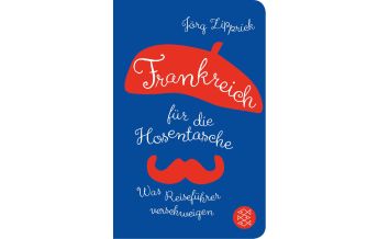 Travel Guides France Frankreich für die Hosentasche Fischer Taschenbuch Verlag GmbH
