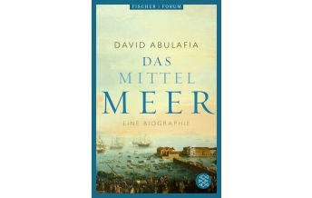 Törnberichte und Erzählungen Das Mittelmeer Fischer Taschenbuch Verlag GmbH