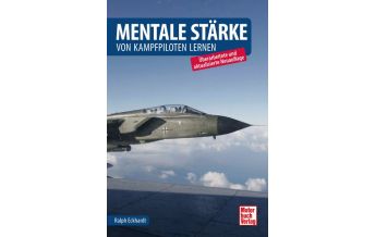 Ausbildung und Praxis Mentale Stärke Motorbuch-Verlag