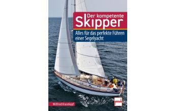 Ausbildung und Praxis Der kompetente Skipper Motorbuch-Verlag