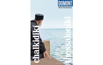 Travel Guides Greece DuMont Reise-Taschenbuch Reiseführer Chalkidikí & Thessaloníki DuMont Reiseverlag
