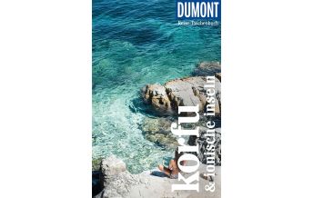 Reiseführer Griechenland DuMont Reise-Taschenbuch Korfu & Ionische Inseln DuMont Reiseverlag