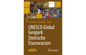 Geologie und Mineralogie UNESCO Global Geopark Steirische Eisenwurzen Springer