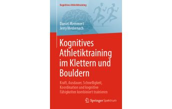 Bergtechnik Kognitives Athletiktraining im Klettern und Bouldern Springer