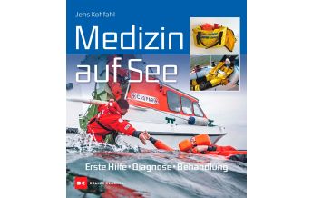 Ausbildung und Praxis Medizin auf See Delius Klasing Verlag GmbH