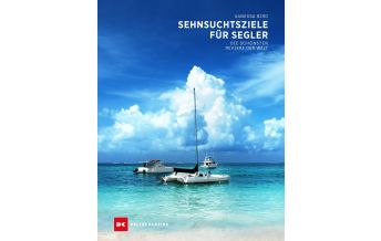 Cruising Guides Sehnsuchtsziele für Segler Delius Klasing Verlag GmbH