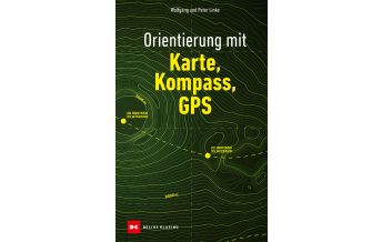 Survival / Bushcraft Orientierung mit Karte, Kompass, GPS Delius Klasing Verlag GmbH