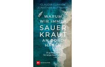 Ausbildung und Praxis Warum wir immer Sauerkraut an Bord haben Delius Klasing Verlag GmbH
