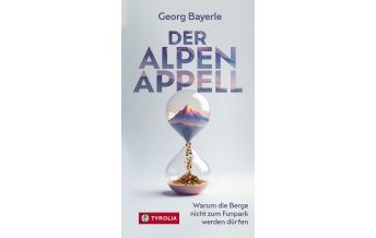 Climbing Stories Der Alpen-Appell Tyrolia
